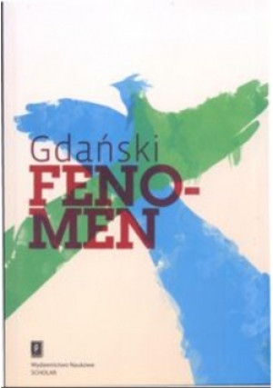 Gdański fenomen - Lesław Michałowski - książka  wyd. 2011