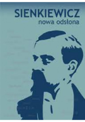 Sienkiewicz Nowa odsłona - Praca Zbiorowa - książka  wyd. 2018