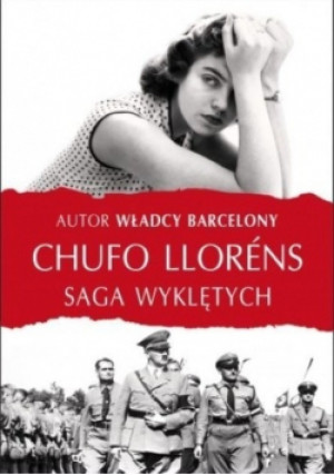 Saga wyklętych - Chufo Llorens - książka historyczna wyd. 2013