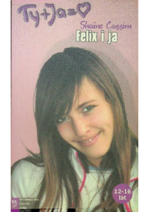Felix i ja - Shaine Cassim - książka  wyd. 2007