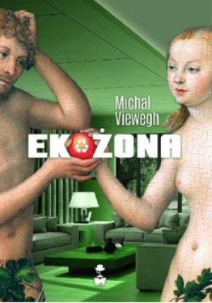 Ekożona - Michal Viewegh - książka  wyd. 2010