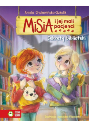 Misia i jej mali pacjenci Sekrety biblioteki - Aniela Cholewińska-Szkolik - książka  wyd. 2024