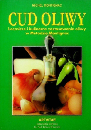 Cud oliwy - Michel Montignac - książka  wyd. 2004