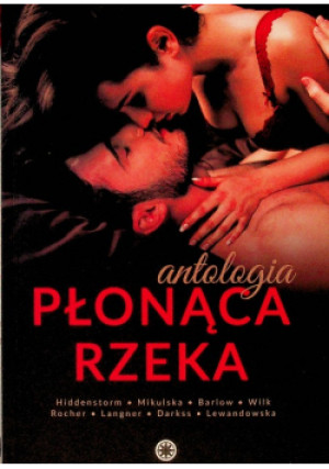 Płonąca rzeka - Antologia - książka  wyd. 2021