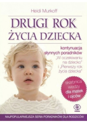Drugi rok życia dziecka - Heidi Murkoff - książka  wyd. 2016