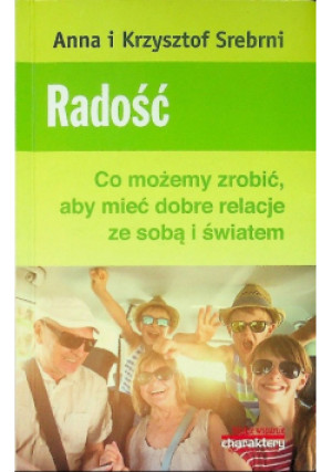 Radość - Anna Srebrna, Krzysztof Srebrny - książka  wyd. 2018
