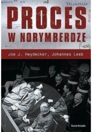 Proces w Norymberdze - Johannes Leeb, Joe Heydecker - książka  wyd. 2006