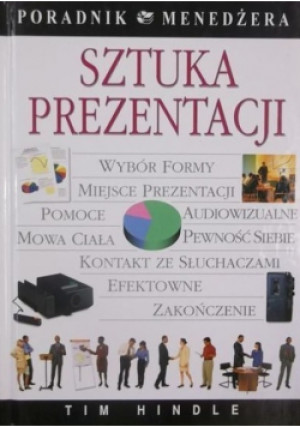 Poradnik menadżera Sztuka prezentacji - Tim Hindle - książka  wyd. 2000