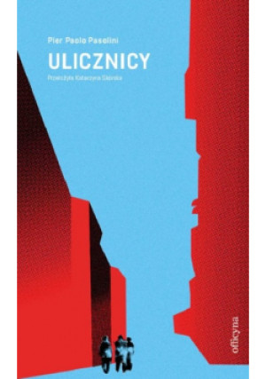 Ulicznicy - Pier Paolo Pasolini - książka  wyd. 2021