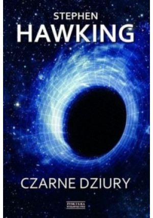 Czarne dziury - Stephen Hawking - książka  wyd. 2016