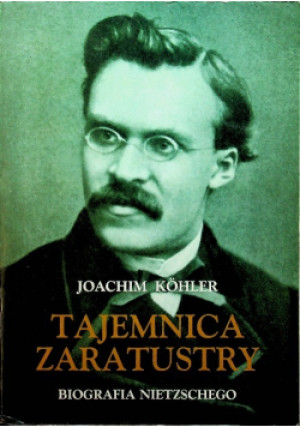 Tajemnica Zaratustry - Joachim Kohler - książka  wyd. 1996