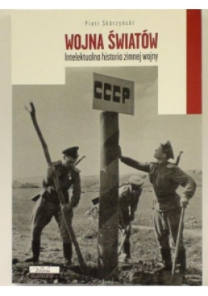 Wojna światów - Piotr Skórzyński - książka historyczna wyd. 2011