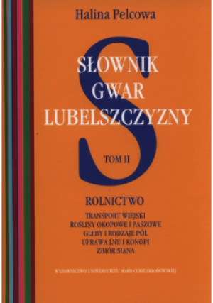 Słownik gwar Lubelszczyzny Tom 2 - Halina Pelcowa - książka  wyd. 2014