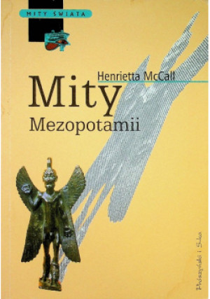 Mity Mezopotamii - Henrietta McCall - książka  wyd. 2000
