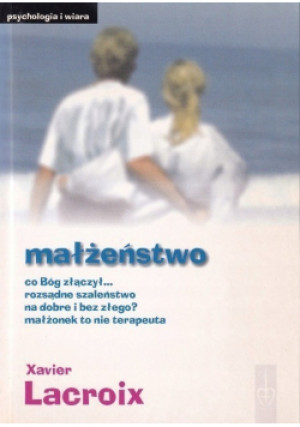 Małżeństwo - Xavier Lacroix - książka  wyd. 2001