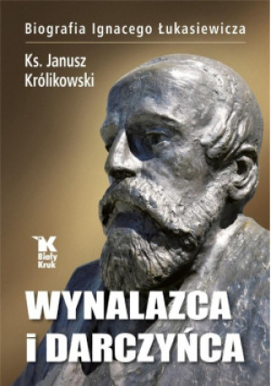Wynalazca i darczyńca - Janusz Królikowski - książka  wyd. 2022