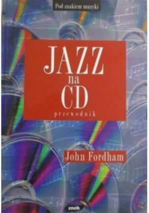 Jazz na CD Przewodnik - John Fordham - książka  wyd. 1997