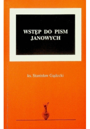 Wstęp do pism Janowych - Stanisław Gądecki - książka historyczna wyd. 1991