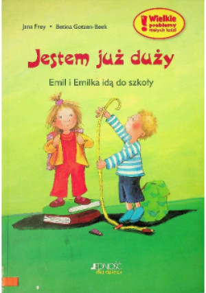 Jestem już duży - Jana Frey - książka  wyd. 2007