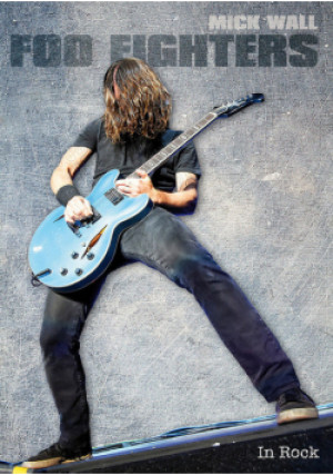 Wall Mick - Foo Fighters - Mick Wall - książka  wyd. 2016