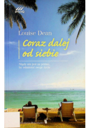 Coraz dalej od siebie - Louise Dean - książka  wyd. 2006
