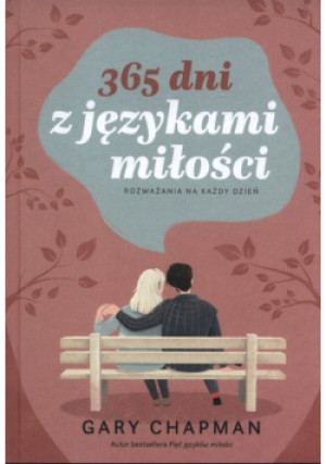 365 dni z językami miłości - Gary Chapman - książka  wyd. 2021