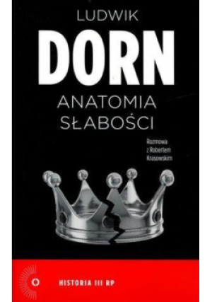 Anatomia słabości Rozmowa z Robertem Krasowskim - Ludwik Dorn - książka  wyd. 2013