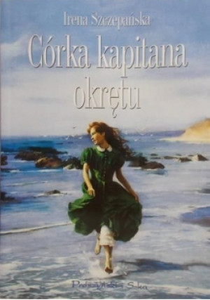 Córka kapitana okrętu - Irena Szczepańska - książka  wyd. 1998