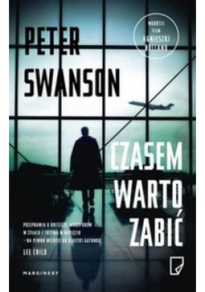 Czasem warto zabić - Peter Swanson - książka  wyd. 2016
