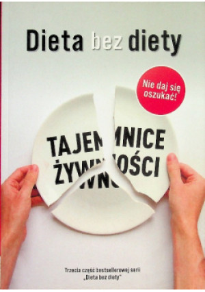 Tajemnice żywności Dieta bez diety - Piotr Koluch, Joanna Wosińska - książka  wyd. 2020