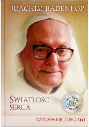 Światłość serca - Joachim Badeni - książka  wyd. 2012
