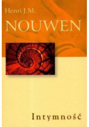 Intymność - Henri J. M. Nouwen - książka  wyd. 2007