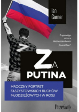 Za Putina - Ian Garner - książka reportaż wyd. 2023