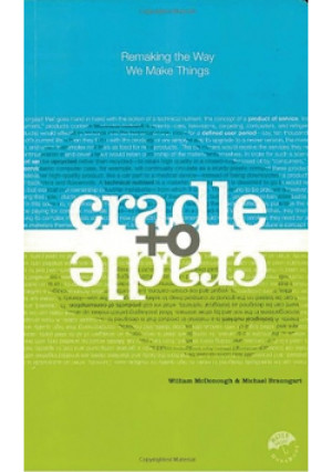 Cradle to Cradle - William McDonough - książka  wyd. 2002