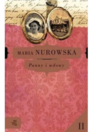 Panny i wdowy Tom II - Maria Nurowska - książka  wyd. 2007