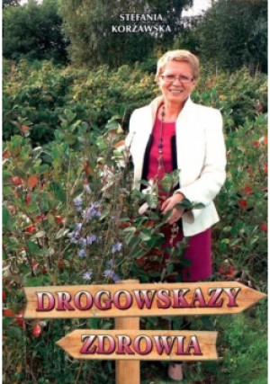 Drogowskazy zdrowia - Stefania Korżawska - książka  wyd. 2012