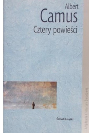 Cztery powieści - Albert Camus - książka  wyd. 2006