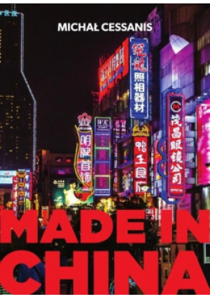Made in China - Michał Cessanis - książka  wyd. 2018