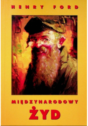 Międzynarodowy Żyd - Henry Ford - książka  wyd. 1998