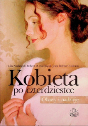 Kobieta po czterdziestce - Joan Heilman - książka  wyd. 2008