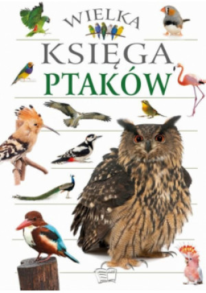 Wielka Księga Ptaków - książka  wyd. 2023