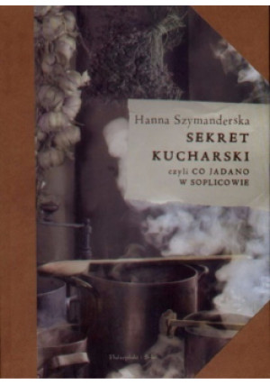 Sekret kucharski - Hanna Szymanderska - książka  wyd. 1999