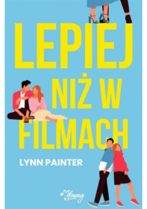 Lepiej niż w filmach - Lynn Painter - książka  wyd. 2022