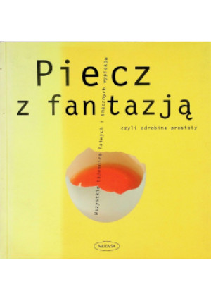 Piecz z fantazją - książka  wyd. 2001