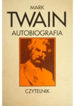 Autobiografia - Mark Twain - książka  wyd. 1993