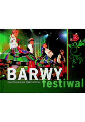 Barwy festiwalu - Józef Ambrozowicz - książka  wyd. 2011