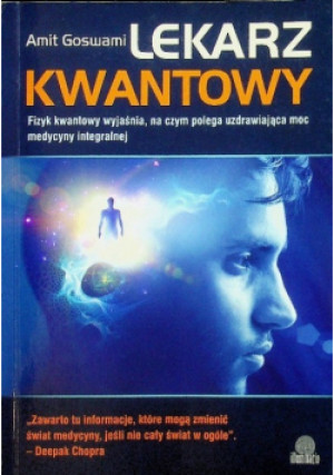 Lekarz kwantowy - Amit Goswami - książka  wyd. 2014