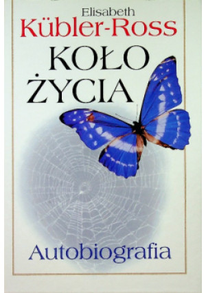 Koło życia - Elisabeth Kuber-Ross - książka  wyd. 2000