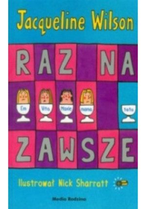 Raz na zawsze - Jacqueline Wilson - książka  wyd. 2009