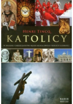 Katolicy - Henri Tincq - książka  wyd. 2010
